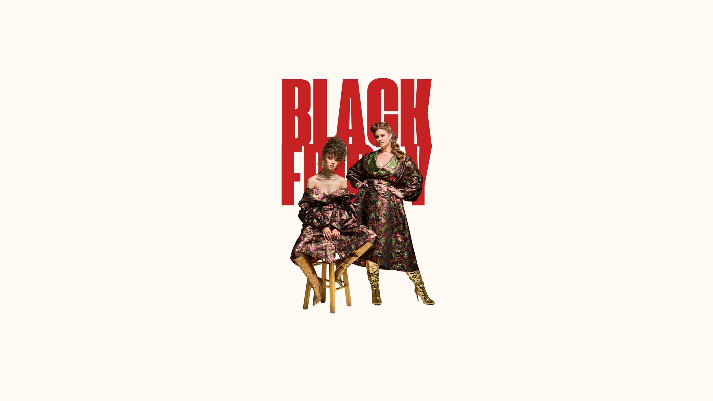 BLACK FRIDAY CURATED COLLECTION